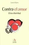 Contra el Amor (Una Diatriba)