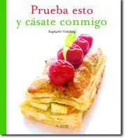 Prueba esto y Cásate Conmigo