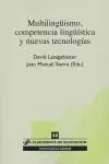 Multilingüismo, Competencia Lingüistica y Nuevas Tecnologías