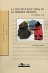 LA PRÁCTICA EDUCATIVA EN LA PRIMERA INFANCIA (0-3 AÑOS) TOMO I,II