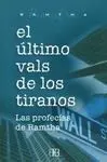 Último Vals de los Tiranos, el