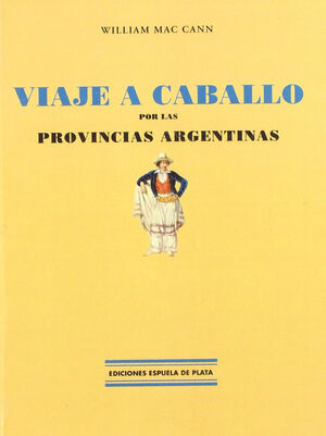VIAJE A CABALLO POR LAS PROVINCIAS ARGENTINAS