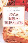 EN LA COCINA CON LASAÑAS, TIMBALES Y TARTAS SALADAS