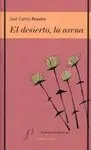 El Desierto, la Arena