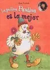 La Gallina Paulina Es la Mejor
