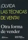 Olvida las Técnicas de Venta