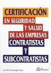 CERTIFICACIÓN EN SEGURIDAD Y SALUD DE LAS EMPRESAS CONTRATISTAS Y SUBCONTRATISTAS