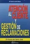 Atención Al Cliente y Gestión de Reclamaciones