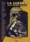 La Guerra en el Mundo Antiguo