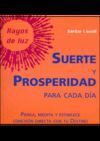 SUERTE Y PROSPERIDAD PARA CADA DÍA