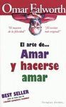EL ARTE DE... AMAR Y HACERSE AMAR