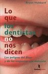 LO QUE LOS DENTISTAS NO NOS DICEN