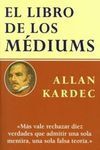 EL LIBRO DE LOS MÉDIUMS