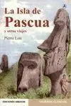 La Isla de Pascua y Otros Viajes
