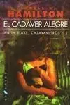 El Cadáver Alegre. Anita Blake /2