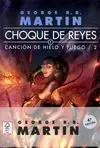 Choque de Reyes. Vol. 2 Canción de Hielo y Fuego (Bolsillo)