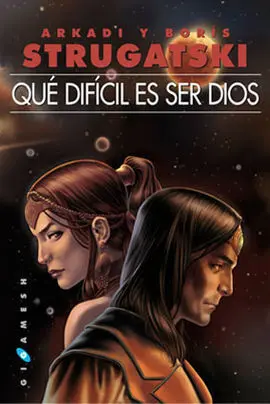 Que Dificil Es Ser Dios