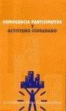 Democracia Participativa y Activismo Ciudadano