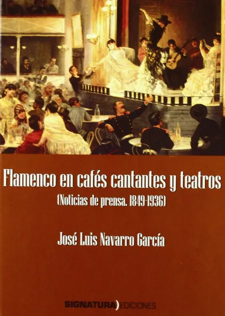 Flamenco en Cafés Cantantes y Teatros