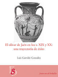 OLIVAR JAEN S.XIX Y XX TRAYECTORIA EXITO