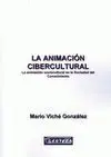 Animación Cibercultural, la