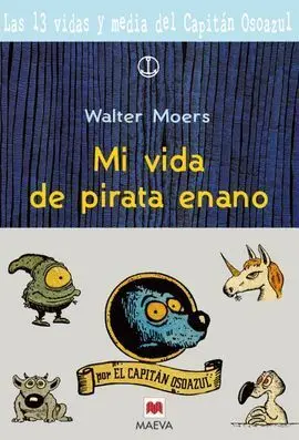Las 13 Vidas del Capitán Osoazul. Vol 1