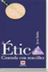 ÉTICA CONTADA CON SENCILLEZ