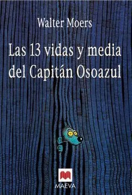 Las 13 Vidas y Media del Capitán Osoazul. Vol 1