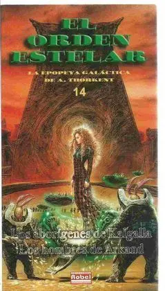Orden Estelar 14. Los Aborígenes de Kalgalla / los Hombres de Arkand