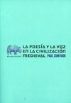 LA POESÍA Y LA VOZ EN LA CIVILIZACIÓN MEDIEVAL