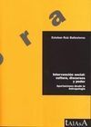 INTERVENCIÓN SOCIAL: CULTURAL, DISCURSOS Y PODER