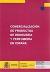 COMERCIALIZACIÓN DE PRODUCTOS DE DROGUERÍA Y PERFUMERÍA EN ESPAÑA