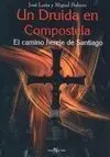 Un Druida en Compostela