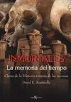 Inmortales. La Memoria del Tiempo