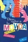 Dios Salve a la Movida