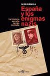 ESPAÑA Y LOS ENIGMAS NAZIS