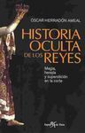 HISTORIA OCULTA DE LOS REYES