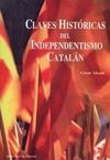 CLAVES HISTÓRICAS DEL INDEPENDENTISMO CATALÁN