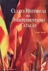Claves Históricas del Independentismo Catalán