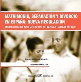 Matrimonio, Separación y Divorcio en España. Nueva Regulación