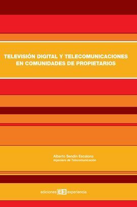 TELEVISIÓN DIGITAL Y TELECOMUNICACIONES EN COMUNIDADES DE PROPIETARIOS