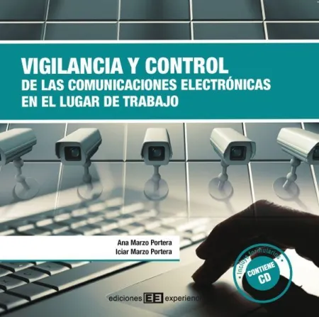 Vigilancia y Control de las Comunicaciones Electrónicas en el Lugar de Trabajo