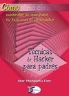 CÓMO... TÉCNICAS DE HACKER PARA PADRES