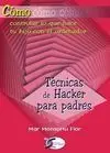 Cómo... Técnicas de Hacker para Padres
