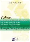 Cómo... Energía Solar Fotovoltaica