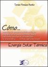 CÓMO... ENERGÍA SOLAR TÉRMICA