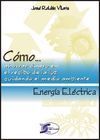 CÓMO... ENERGÍA ELÉCTRICA
