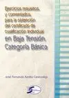 Ejercicios Resueltos y Comentados para la Obtención del Certificado de Cualificación Iindividual en