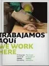 Trabajamos Aquí