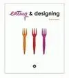 Eating & Designing
